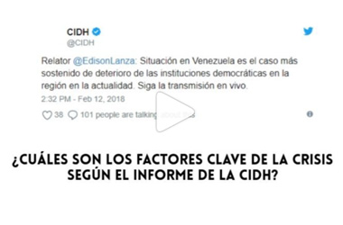 La CIDH ante el profundo deterioro de los derechos humanos en Venezuela