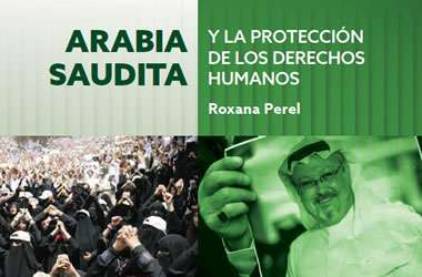 Arabia Saudita y la protección de los derechos humanos Arabia Saudita y la protección de los derechos humanos