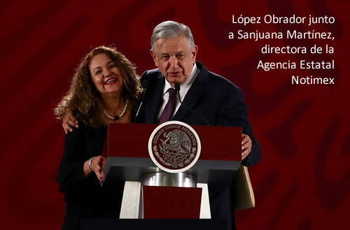 López Obrador junto a Sanjuana Martínez, directora de la Agencia Estatal Notimex López Obrador junto a Sanjuana Martínez, directora de la Agencia Estatal Notimex
